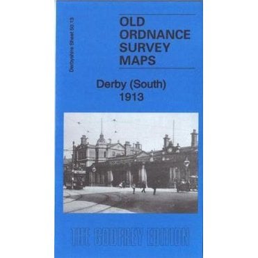 Derby (South) 1913 (Derbyshire Sheet 50.13b) - Old OS Maps