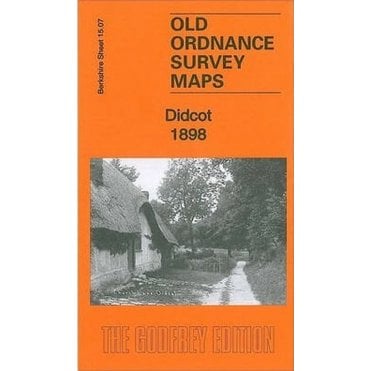 Didcot 1898 (Berkshire Sheet 15.07) - Old OS Maps