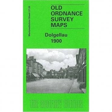 Dolgellau 1900 (Merionethshire Sheet 37.03) - Old OS Maps