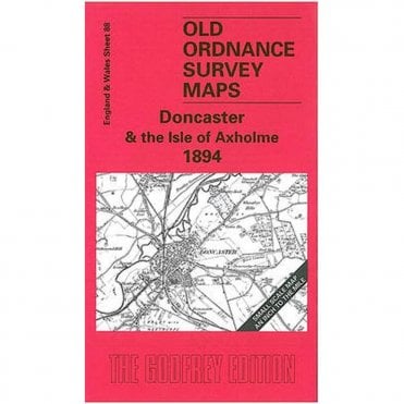 Doncaster & Isle of Axholme 1894 (Inch To The Mile Sheet 88) - Old OS Maps