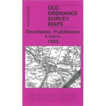 Dorchester, Puddletown & District 1903 (Inch To The Mile Sheet 328) - Old OS Maps