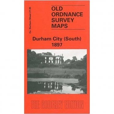 Durham City (South) 1897 (County Durham Sheet 27.05) - Old OS Maps