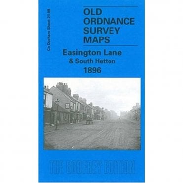 Easington Lane & South Hetton 1896 (County Durham Sheet 21.09) - Old OS Maps