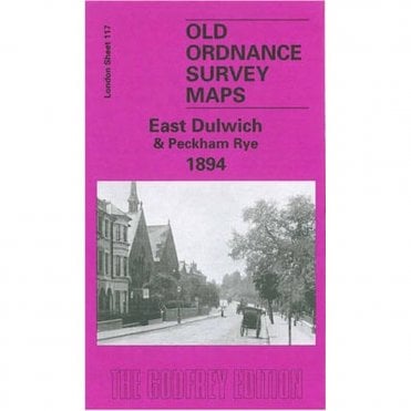 East Dulwich & Peckham Rye 1894 (London Sheet 117.2) - Old OS Maps
