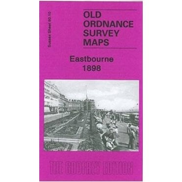 Eastbourne 1898 (Sussex Sheet 80.10) - Old OS Maps