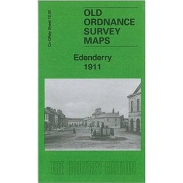 Edenderry 1911 (Offaly Sheet 12.05) - Old OS Maps