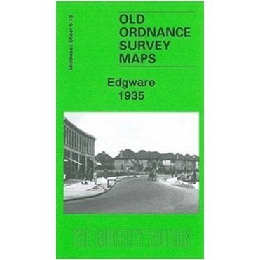 Edgware 1935 (Middlesex Sheet 6.13b) - Old OS Maps