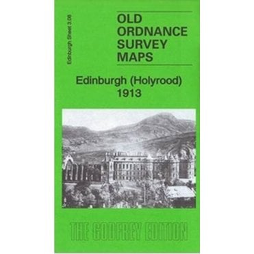 Edinburgh (Holyrood) 1913 (Edinburgh Sheet 3.08b) - Old OS Maps