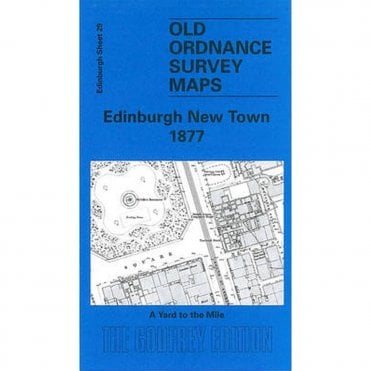 Edinburgh New Town 1877 (Edinburgh Large Scale Sheet 29) - Old OS Maps