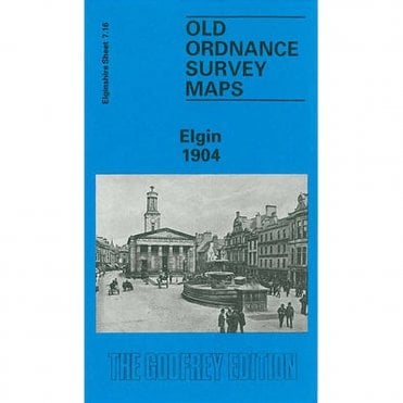 Elgin 1904 (Elginshire Sheet 7.16) - Old OS Maps