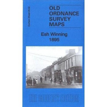 Esh Winning 1895 (County Durham Sheet 26.02) - Old OS Maps