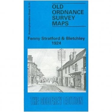 Fenny Stratford & Bletchley 1924 (Buckinghamshire Sheet 15.10) - Old OS Maps