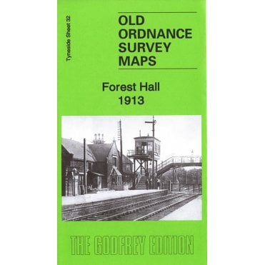 Forest Hall 1913 (Tyneside Sheet 32) - Old OS Maps