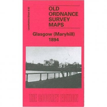 Glasgow (Maryhill) 1894 (Lanarkshire Sheet 6.02) - Old OS Maps