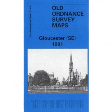 Gloucester (South-East) 1901 (Gloucestershire Sheet 33.03) - Old OS Maps