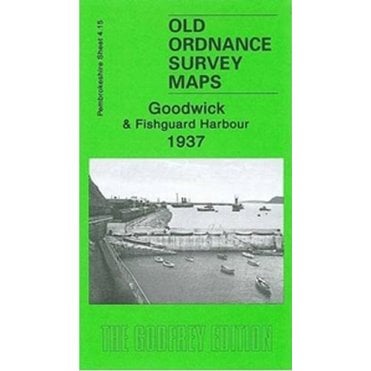 Goodwick & Fishguard Harbour 1937 (Pembrokeshire Sheet 4.15) - Old OS Maps