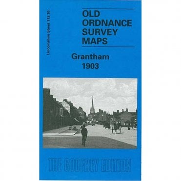Grantham 1903 (Lincolnshire Sheet 113.16b) - Old OS Maps