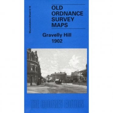 Gravelly Hill 1902 (Warwickshire Sheet 8.14b) - Old OS Maps