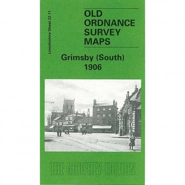 Grimsby (South) 1906 (Lincolnshire Sheet 22.11) - Old OS Maps