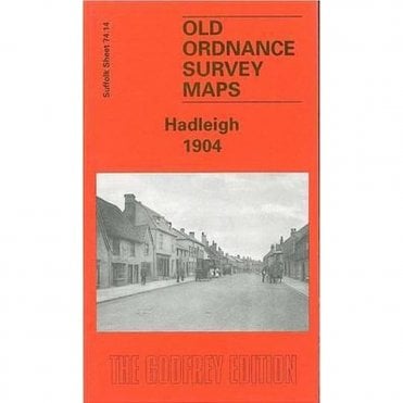Hadleigh 1904 (Suffolk Sheet 74.14) - Old OS Maps
