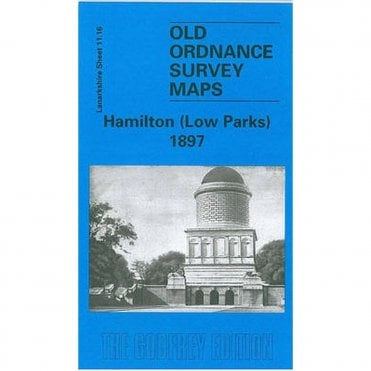 Hamilton (Low Parks) 1897 (Lanarkshire Sheet 11.16) - Old OS Maps