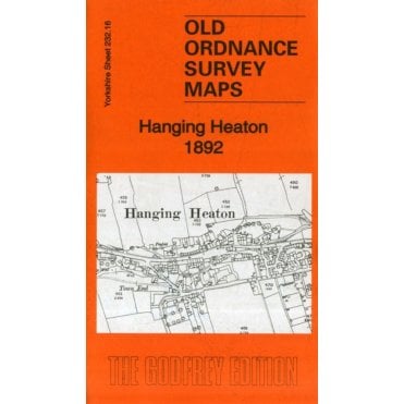 Hanging Heaton 1892 (Yorkshire Sheet 232.16) - Old OS Maps