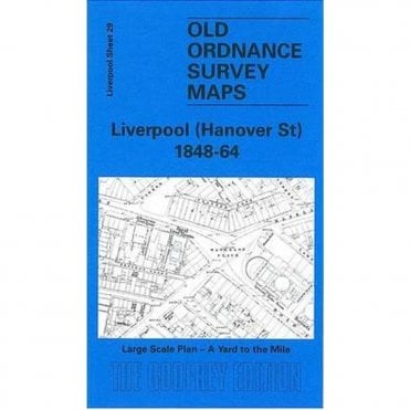 Hanover St 1848-64 (Liverpool Large Scale Sheet 29) - Old OS Maps