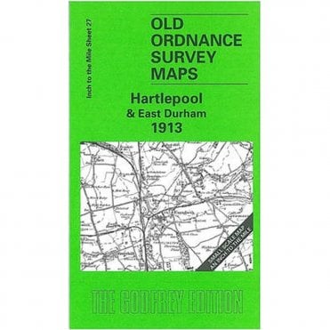 Hartlepool & East Durham 1913 (Inch To The Mile Sheet 27) - Old OS Maps