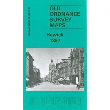 Hawick 1897 (Roxburghshire Sheet 25.07) - Old OS Maps