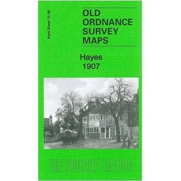 Hayes 1907 (Kent Sheet 15.08) - Old OS Maps