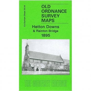 Hetton Downs & Rainton Bridge 1895 (County Durham Sheet 20.04) - Old OS Maps