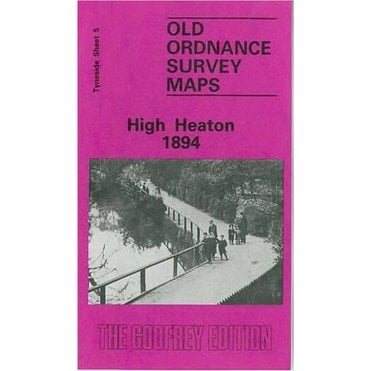 High Heaton 1894 (Tyneside Sheet 5a) - Old OS Maps