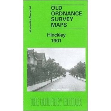 Hinckley 1901 (Leicestershire Sheet 42.08) - Old OS Maps