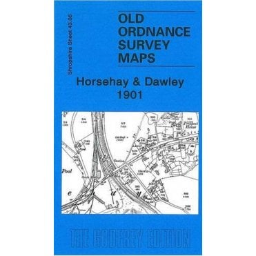 Horsehay & Dawley 1901 (Shropshire Sheet 43.06) - Old OS Maps