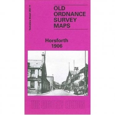 Horsforth 1906 (Yorkshire Sheet 202.11) - Old OS Maps