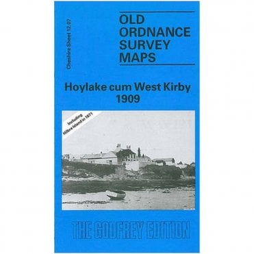 Hoylake cum West Kirby 1909 (Cheshire Sheet 12.07) - Old OS Maps