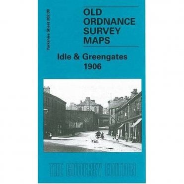 Idle & Greengates 1909 (Yorkshire Sheet 202.09) - Old OS Maps