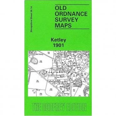 Ketley 1901 (Shropshire Sheet 36.14) - Old OS Maps