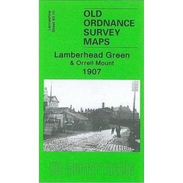 Lamberhead Green & Orrell Mount 1907 (Lancashire Sheet 93.10) - Old OS Maps