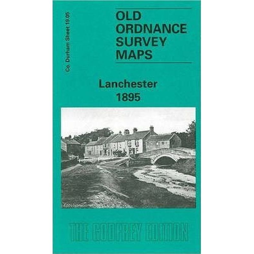Lanchester 1895 (County Durham Sheet 19.05a) - Old OS Maps