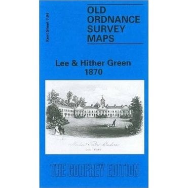 Lee & Hither Green 1870 (Kent Sheet 7.04) - Old OS Maps