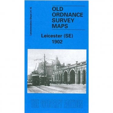 Leicester (South-East) 1902 (Leicestershire Sheet 31.15) - Old OS Maps