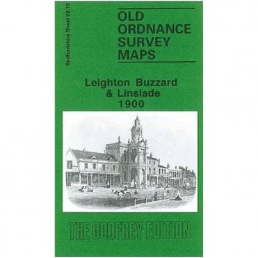 Leighton Buzzard & Linslade 1900 (Bedfordshire Sheet 28.10) - Old OS Maps