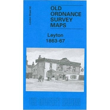Leyton 1863-67 (London Sheet 32.1) - Old OS Maps
