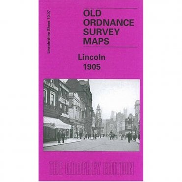 Lincoln 1905 (Lincolnshire Sheet 70.07) - Old OS Maps