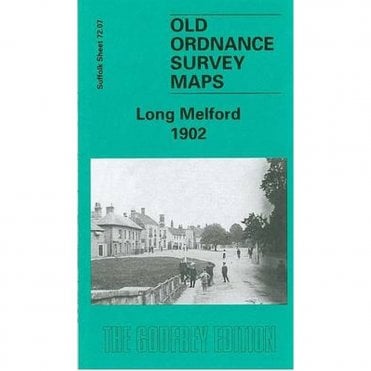 Long Melford 1902 (Suffolk Sheet 72.07) - Old OS Maps