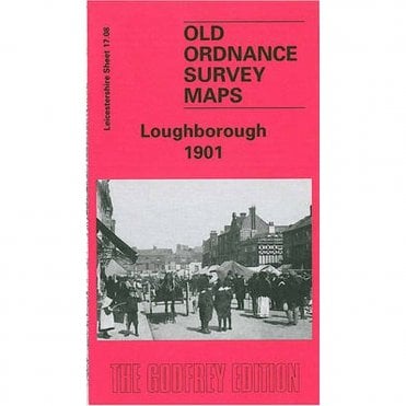 Loughborough 1901 (Leicestershire Sheet 17.08) - Old OS Maps