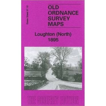 Loughton (North) 1895 (Essex Sheet 57.12) - Old OS Maps