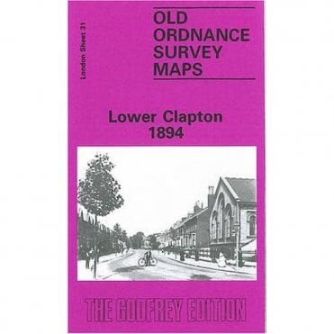 Lower Clapton 1894 (London Sheet 31.2) - Old OS Maps