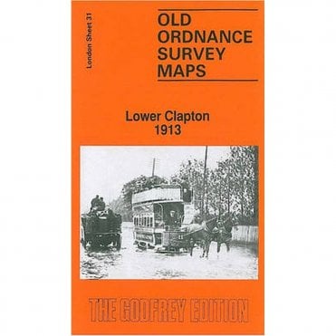 Lower Clapton 1913 (London Sheet 31.3) - Old OS Maps
